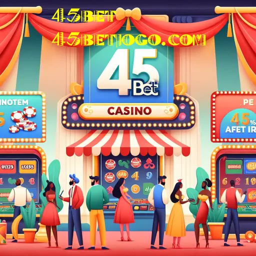 Descubra as Melhores Promoções da 45bet